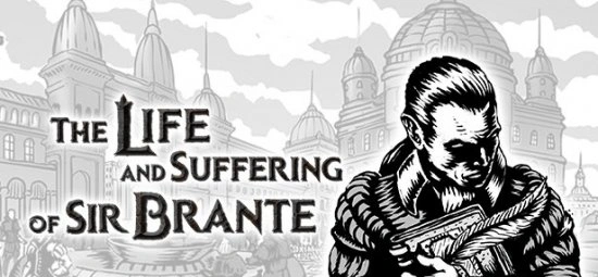 Жизнь и страдания сэра Бранте: взломанная версия